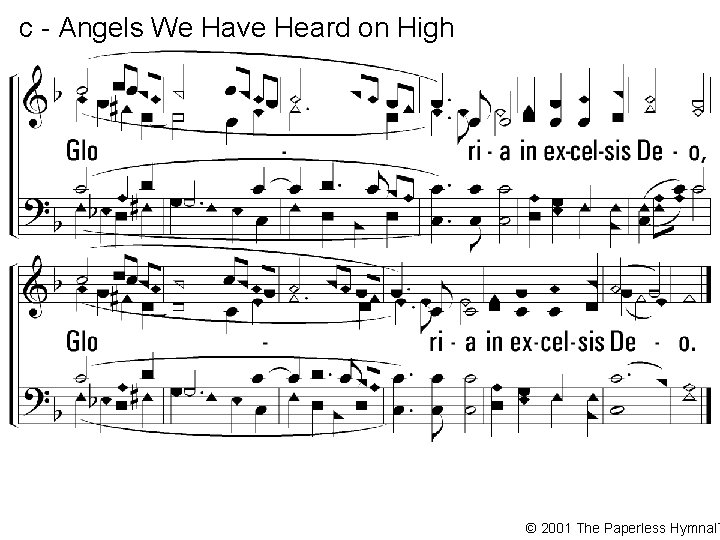 c - Angels We Have Heard on High Gloria in excelsis Deo, Gloria in