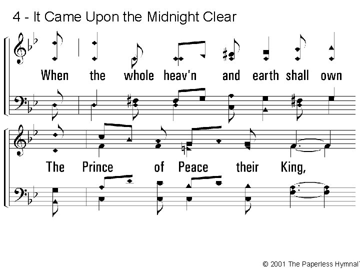 4 - It Came Upon the Midnight Clear © 2001 The Paperless Hymnal™ 