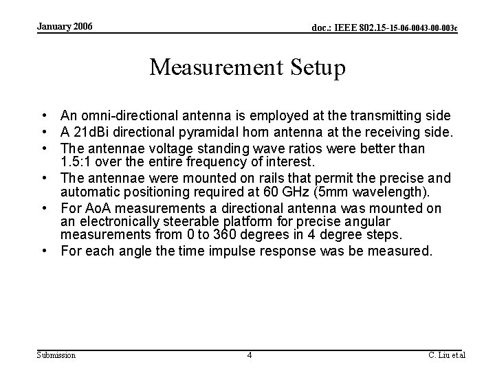 January 2006 doc. : IEEE 802. 15 -15 -06 -0043 -00 -003 c Measurement