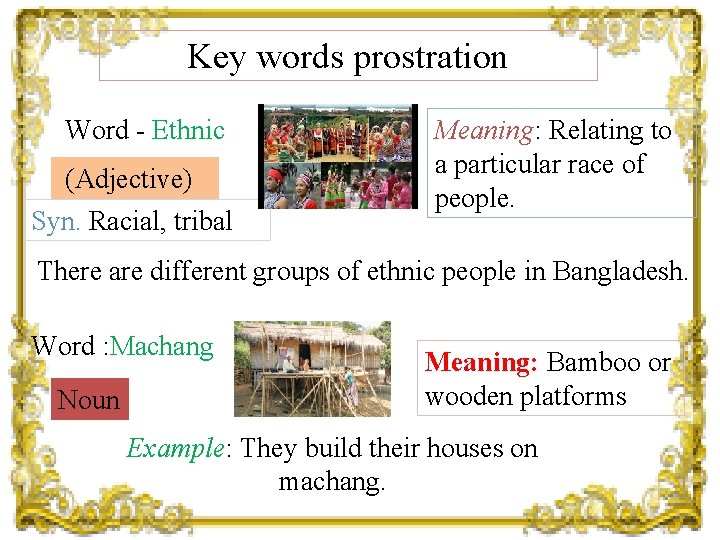 Key words prostration Word - Ethnic (Adjective) Syn. Racial, tribal Meaning: Relating to a