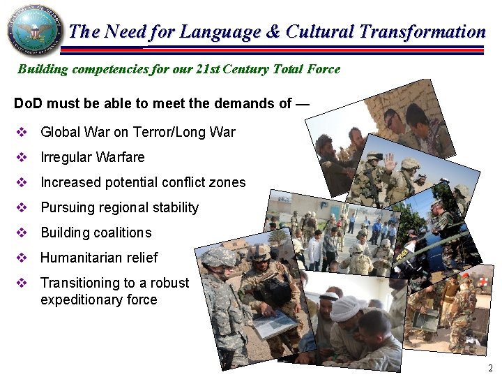 The Need for Language & Cultural Transformation Building competencies for our 21 st Century