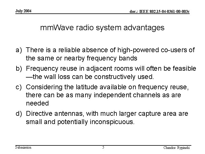 July 2004 doc. : IEEE 802. 15 -04 -0361 -00 -003 c mm. Wave