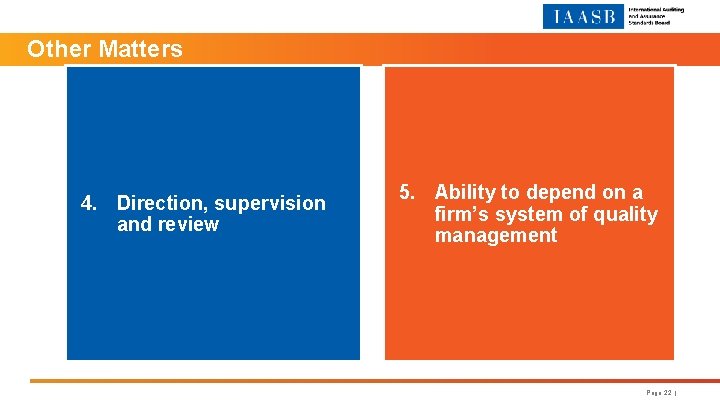 Other Matters 4. Direction, supervision and review 5. Ability to depend on a firm’s