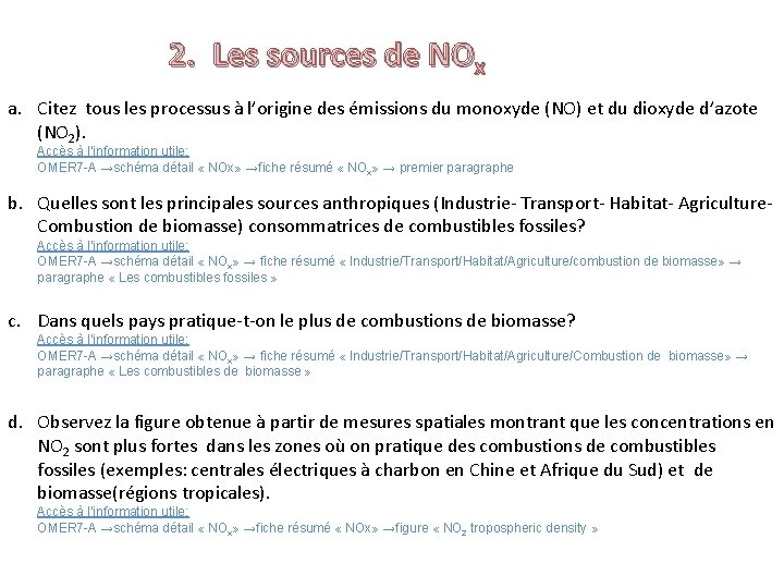 2. Les sources de NOx a. Citez tous les processus à l’origine des émissions