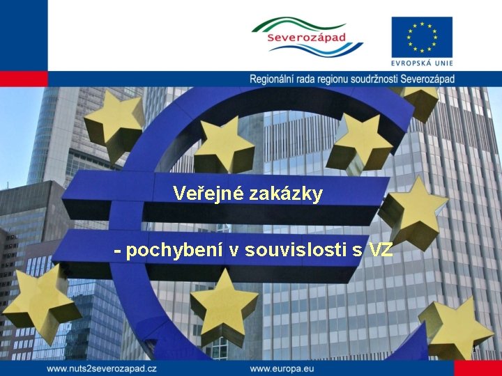 Veřejné zakázky - pochybení v souvislosti s VZ 1 