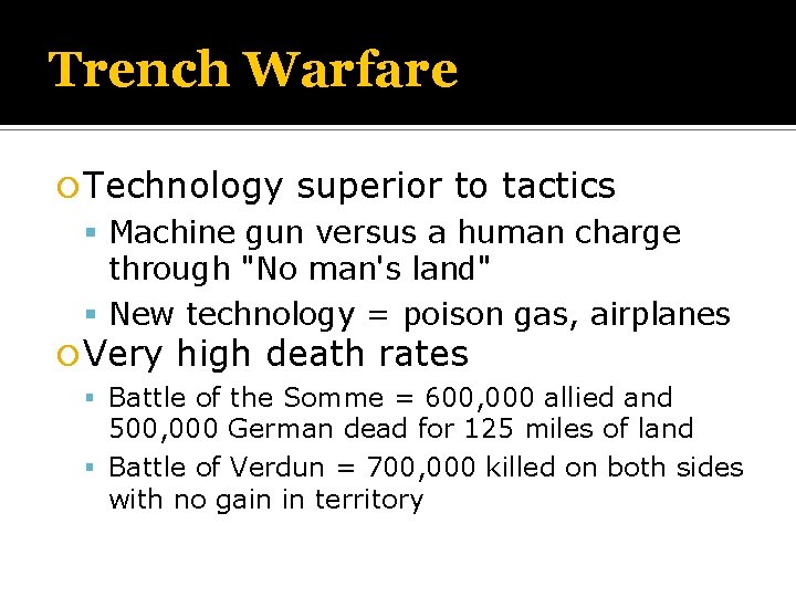 Trench Warfare Technology superior to tactics Machine gun versus a human charge through "No