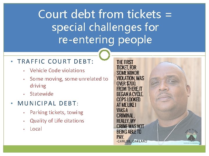 Court debt from tickets = special challenges for re-entering people • TRAFFIC COURT DEBT: