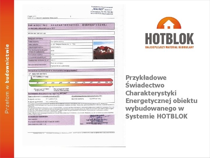 Przykładowe Świadectwo Charakterystyki Energetycznej obiektu wybudowanego w Systemie HOTBLOK 