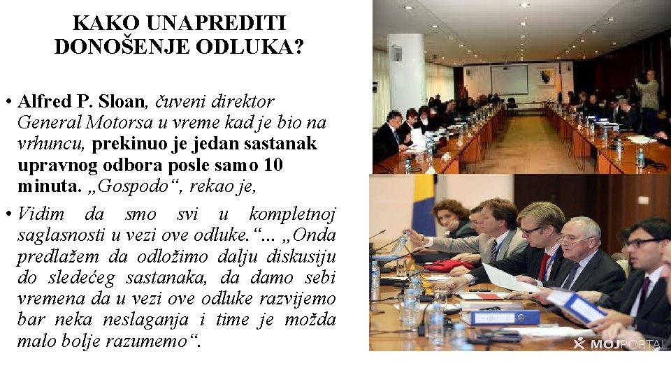 KAKO UNAPREDITI DONOŠENJE ODLUKA? • Alfred P. Sloan, čuveni direktor General Motorsa u vreme