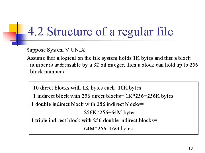 4. 2 Structure of a regular file Suppose System V UNIX Assume that a