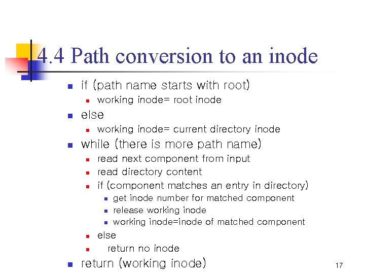 4. 4 Path conversion to an inode n if (path name starts with root)