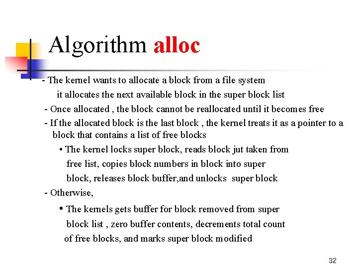 Algorithm alloc - The kernel wants to allocate a block from a file system