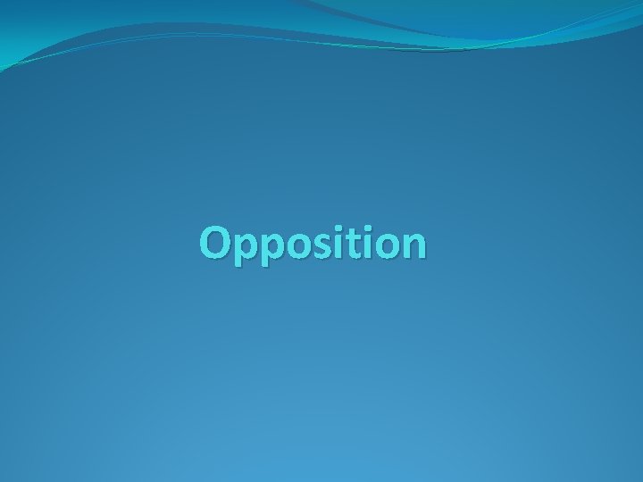 Opposition 