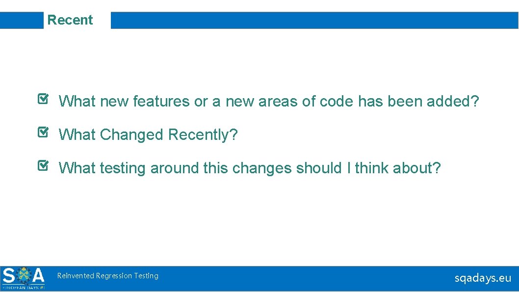 Recent What new features or a new areas of code has been added? What