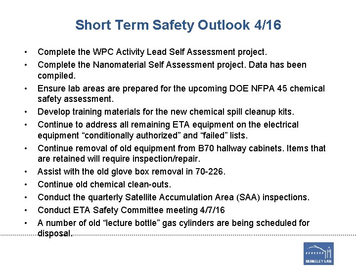 Short Term Safety Outlook 4/16 • • • Complete the WPC Activity Lead Self