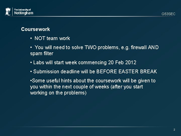 G 53 SEC Coursework • NOT team work • You will need to solve