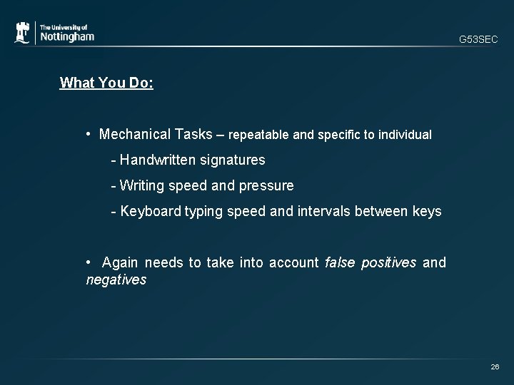 G 53 SEC What You Do: • Mechanical Tasks – repeatable and specific to