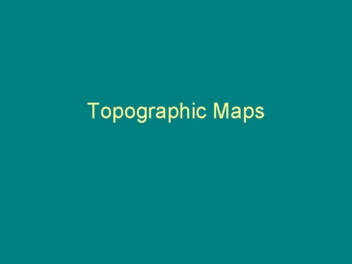 Topographic Maps 