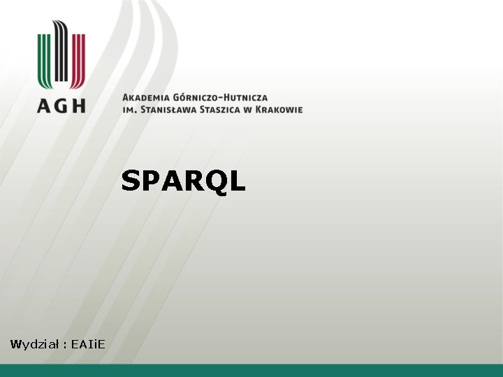 SPARQL Wydział : EAIi. E 