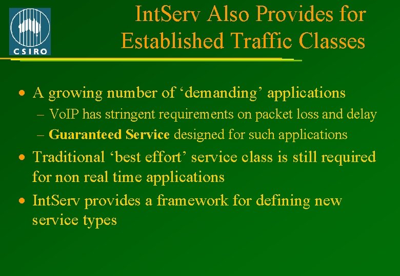 Int. Serv Also Provides for Established Traffic Classes · A growing number of ‘demanding’