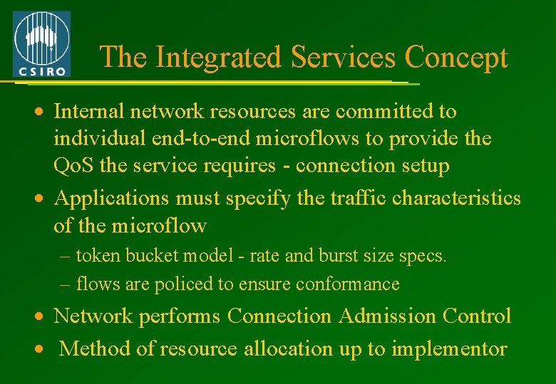 The Integrated Services Concept · Internal network resources are committed to individual end-to-end microflows