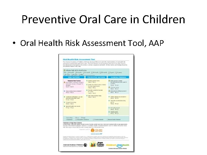 Preventive Oral Care in Children • Oral Health Risk Assessment Tool, AAP 