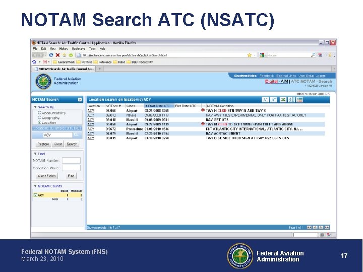 NOTAM Search ATC (NSATC) Federal NOTAM System (FNS) March 23, 2010 Federal Aviation Administration