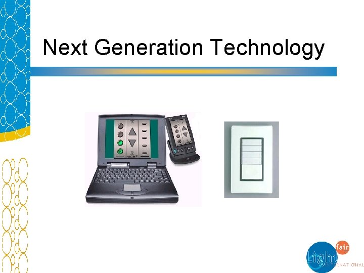 Next Generation Technology 