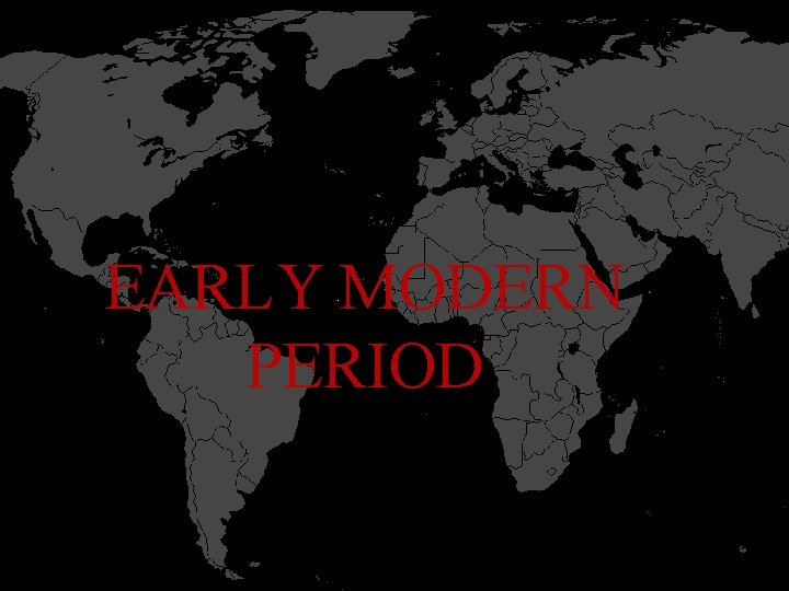EARLY MODERN PERIOD P 