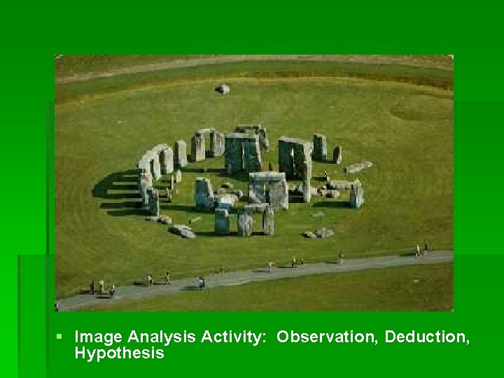 § Image Analysis Activity: Observation, Deduction, Hypothesis 