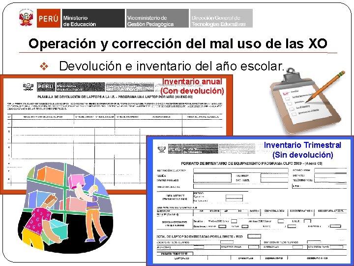 Operación y corrección del mal uso de las XO v Devolución e inventario del