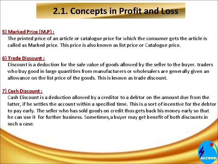 2. 1. Concepts in Profit and Loss 5) Marked Price (M. P) : The