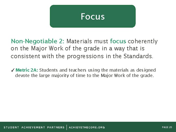 Focus Non-Negotiable 2: Materials must focus coherently on the Major Work of the grade