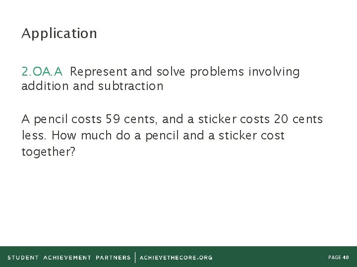 Application 2. OA. A Represent and solve problems involving addition and subtraction A pencil