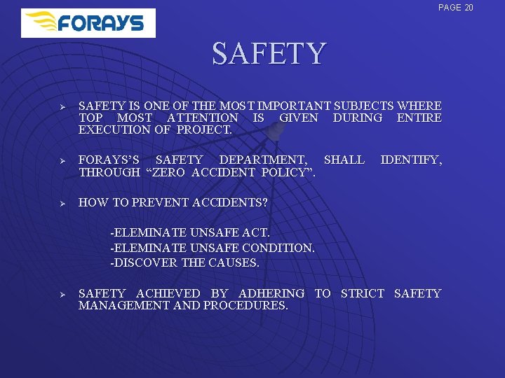 PAGE 20 SAFETY Ø Ø Ø SAFETY IS ONE OF THE MOST IMPORTANT SUBJECTS