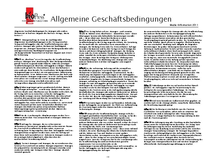 ® Allgemeine Geschäftsbedingungen Media-Information 2011 Allgemeine Geschäftsbedingungen für Anzeigen oder andere Werbemittel im bio.