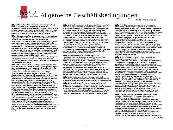 ® Allgemeine Geschäftsbedingungen Media-Information 2011 Ziffer 15 Der Verlag liefert auf Wunsch einen Anzeigenbeleg.