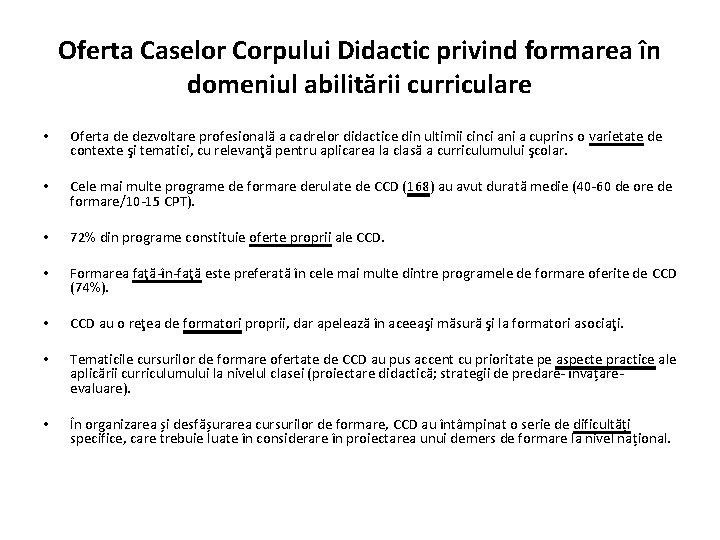 Oferta Caselor Corpului Didactic privind formarea în domeniul abilitării curriculare • Oferta de dezvoltare