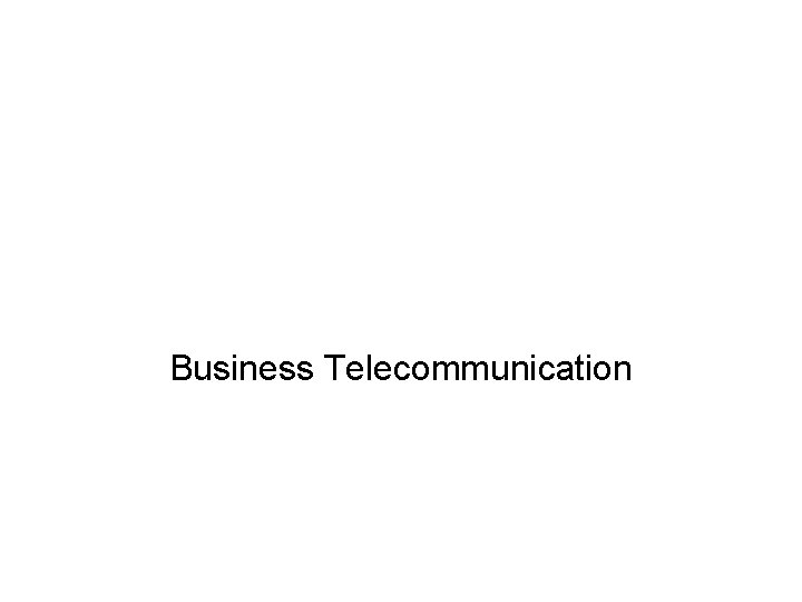 Business Telecommunication 