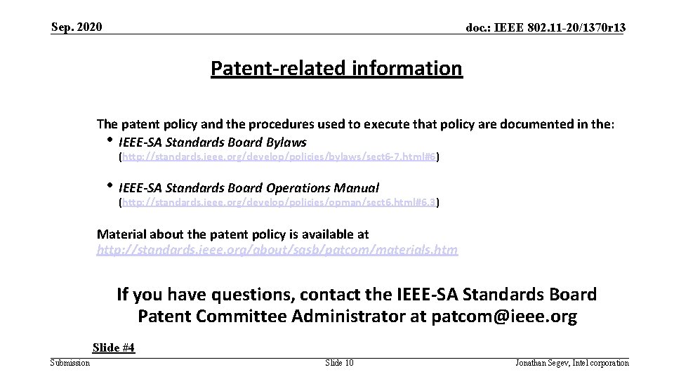 Sep. 2020 doc. : IEEE 802. 11 -20/1370 r 13 Patent-related information The patent
