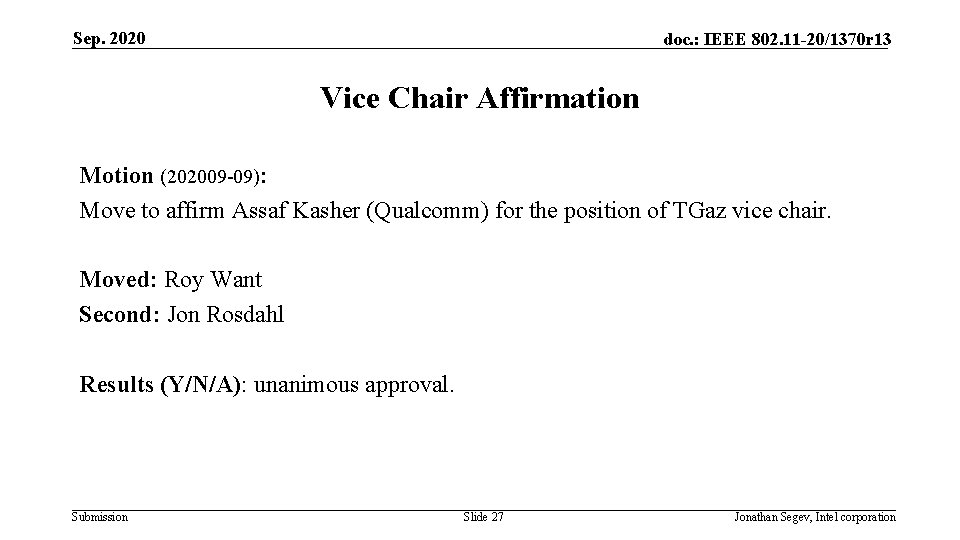 Sep. 2020 doc. : IEEE 802. 11 -20/1370 r 13 Vice Chair Affirmation Motion