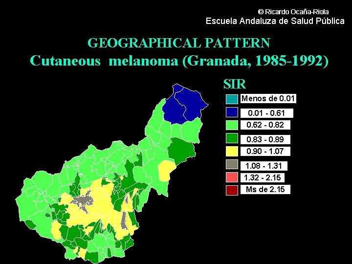 © Ricardo Ocaña-Riola Escuela Andaluza de Salud Pública GEOGRAPHICAL PATTERN Cutaneous melanoma (Granada, 1985