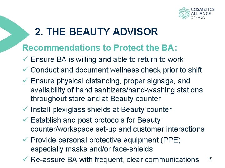 2. THE BEAUTY ADVISOR Recommendations to Protect the BA: ü Ensure BA is willing