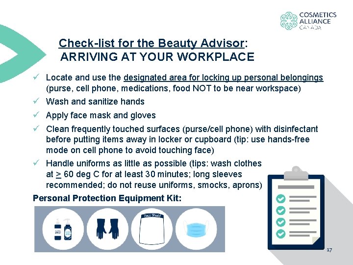 Check-list for the Beauty Advisor: ARRIVING AT YOUR WORKPLACE ü Locate and use the