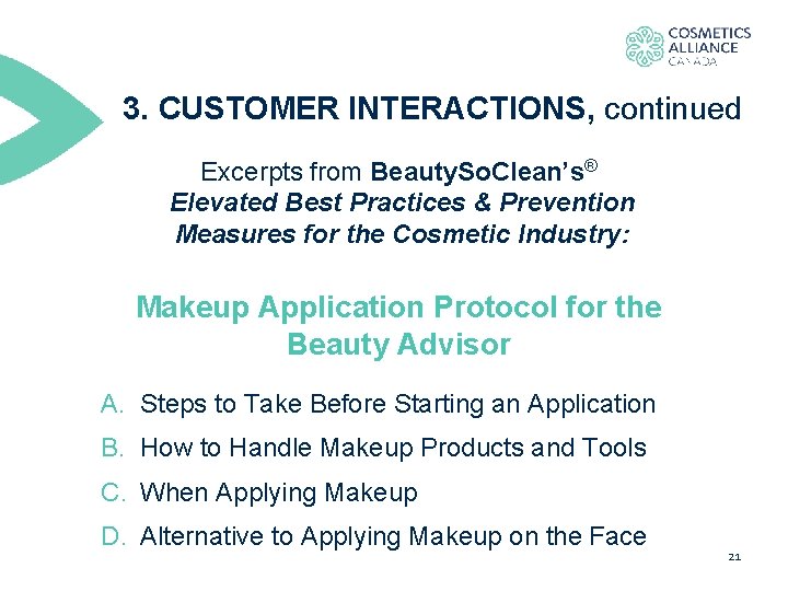 3. CUSTOMER INTERACTIONS, continued Excerpts from Beauty. So. Clean’s® Elevated Best Practices & Prevention