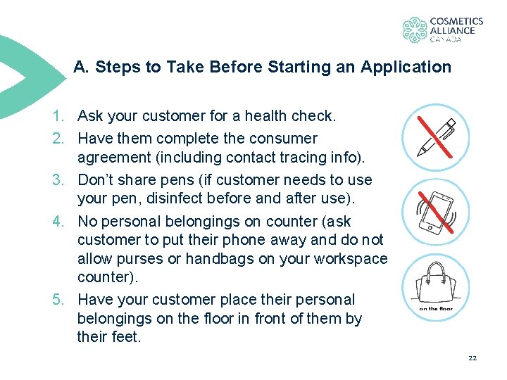 A. Steps to Take Before Starting an Application 1. Ask your customer for a
