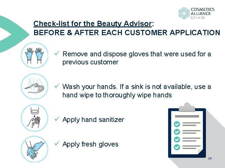 Check-list for the Beauty Advisor: BEFORE & AFTER EACH CUSTOMER APPLICATION ü Remove and