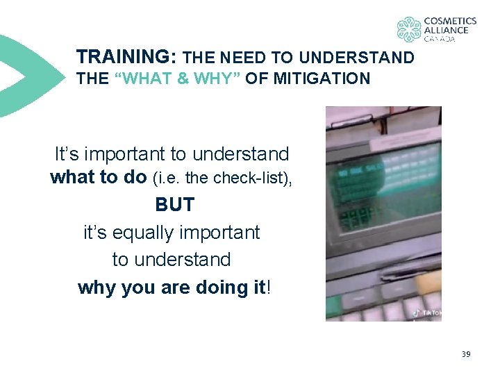 TRAINING: THE NEED TO UNDERSTAND THE “WHAT & WHY” OF MITIGATION It’s important to