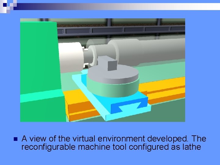 a fost prezentator in conferinternationale n A view of the virtual environment developed. The