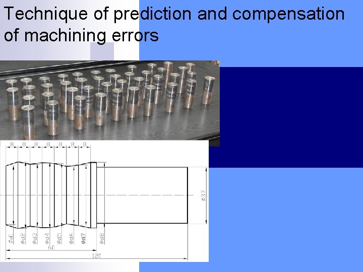 Technique of prediction and compensation of machining errors 